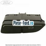 Buton deschidere hayon Ford Focus 2011-2014 1.6 EcoBoost 150 cai #02B8F1E2F0