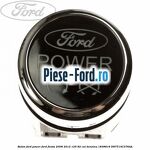 Buton Ford Power Ford Fiesta 2008-2012 1.25 82 cai #B9B85AD017