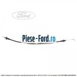 Cablu actionare incuietoare capota Ford Focus 2011-2014 2.0 TDCi 115 cai diesel