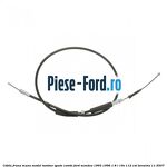 Cablu frana mana model tambur spate 4/5 usi Ford Mondeo 1993-1996 1.8 i 16V 112 cai benzina