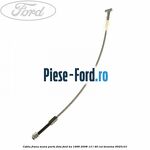 Cablu frana mana parte fata Ford Ka 1996-2008 1.3 i 49 cai #335130E3D7