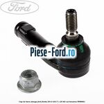 Cap de bara dreapta Ford Fiesta 2013-2017 1.25 82 cai benzina