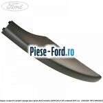 Capac acoperire plafon stanga spre spate Ford Mondeo 2008-2014 2.0 EcoBoost 203 cai #2679D38290