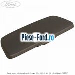 Capac ancora exterioara bena Ford Ranger 2016-2020 2.2 TDCi 4x4 131 cai #243014AA7E