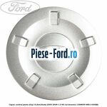 Capac central, janta aliaj Ford Fiesta 2005-2008 1.3 60 cai benzina