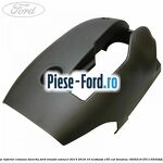 Capac inferior coloana directie Ford Transit Connect 2013-2018 1.0 EcoBoost 100 cai #ADF23AA769