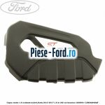 Capac distributie Ford Fiesta 2013-2017 1.6 ST 182 cai benzina