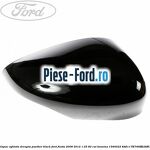Capac oglinda dreapta negru Ford Fiesta 2008-2012 1.25 82 cai benzina