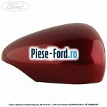 Capac oglinda dreapta race red Ford B-Max 1.4 90 cai benzina