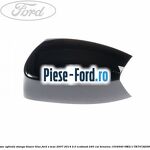 Capac oglinda stanga avalon Ford S-Max 2007-2014 2.0 EcoBoost 240 cai benzina