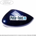 Capac oglinda stanga silk ftc metalic Ford Fiesta 2013-2017 1.0 EcoBoost 125 cai benzina