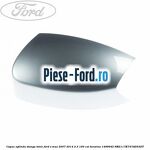 Capac oglinda stanga tango metallic Ford S-Max 2007-2014 2.3 160 cai benzina