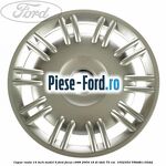Capac roata 14 inch model 6 Ford Focus 1998-2004 1.8 DI/TDDi 75 cai #E2D3D67380