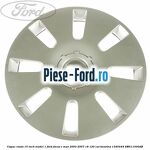 Capac roata 15 inch model 1 Ford Focus C-Max 2003-2007 1.8 120 cai #1373130084