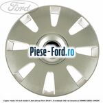 Capac roata 16 inch model 2 Ford Focus 2014-2018 1.5 EcoBoost 182 cai benzina