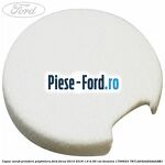 Capac surub grila parbriz Ford Focus 2014-2018 1.6 Ti 85 cai benzina