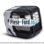 Caseta de Transport Caree Pentru pisici si caini, Cool Grey Ford Tourneo Connect 2013-2018 1.5 TDCi 120 cai #C9AF3094D5