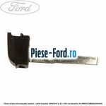 Cheie bruta simpla, tip lama Ford Mondeo 2008-2014 2.3 160 cai benzina