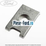 Clema elastica panou grila parbriz Ford Fiesta 2013-2017 1.0 EcoBoost 125 cai benzina