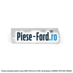 Clema elestica plastic elemente bord Ford S-Max 2007-2014 2.3 160 cai benzina