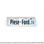 Clema elestica plastic elemente bord Ford S-Max 2007-2014 2.5 ST 220 cai benzina
