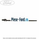 Clips cu clema instalatie electrica model 3 Ford Fiesta 2013-2017 1.0 EcoBoost 125 cai benzina