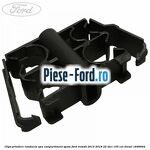 Clips prindere conducta apa compartiment spate Ford Transit 2014-2018 2.2 TDCi 155 cai #684CB79ABB