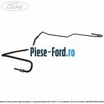 Conducta frana Ford Fiesta 2013-2017 1.0 EcoBoost 100 cai benzina