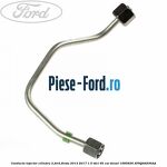 Conducta injector cilindru 1 Ford Fiesta 2013-2017 1.5 TDCi 95 cai diesel