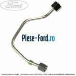 Conducta injector cilindru 1 Ford Transit Connect 2013-2018 1.5 TDCi 120 cai diesel