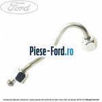 Conducta injector cilindrul 1 Ford Transit 2014-2018 2.2 TDCi RWD 155 cai #C6C512EFA7