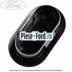 Dop caroserie 12 x 0.5 mm Ford Fiesta 2008-2012 1.6 TDCi 95 cai diesel