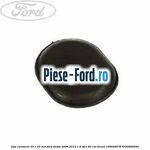Dop caroserie 20 x 0.7 mm Ford Fiesta 2008-2012 1.6 TDCi 95 cai diesel