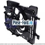 Electroventilator racire Ford Focus 2014-2018 1.5 TDCi 120 cai diesel
