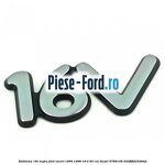 Emblema 16V negru Ford Escort 1995-1998 1.8 D 60 cai #140749F134