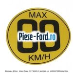 Emblema 80 KM / H Ford Fiesta 2017-2023 1.5 TDCi 120 cai #4DC04FBB1B