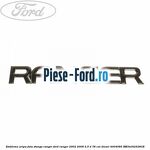 Emblema aripa fata dreapta RANGER Ford Ranger 2002-2006 2.5 D 78 cai diesel