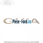 Emblema Ghia Ford S-Max 2007-2014 2.5 ST 220 cai benzina
