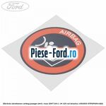 Eticheta atentionare airbag pasager Ford C-Max 2007-2011 1.8 125 cai #3C97574A24