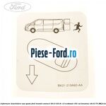 Eticheta dovada revizie service Ford Transit Connect 2013-2018 1.6 EcoBoost 150 cai benzina