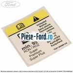 Eticheta informare mod alimentare combustibil Ford Focus 2014-2018 1.6 Ti 85 cai benzina