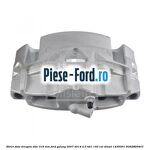 Etrier fata dreapta Ford Galaxy 2007-2014 2.0 TDCi 140 cai diesel