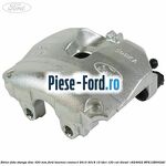 Etrier fata stanga disc 320 mm Ford Tourneo Connect 2013-2018 1.5 TDCi 120 cai #F7ECFFFC96
