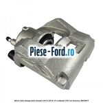 Etrier fata stanga Ford Mondeo 2014-2018 1.5 EcoBoost 160 cai #44278F8363