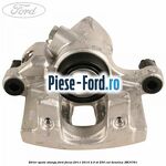 Etrier spate stanga Ford Focus 2011-2014 2.0 ST 250 cai #A3686FE92C