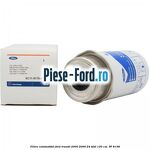 Filtru combustibil Ford Transit 2000-2006 2.4 TDdi 120 cai #CEF51BCF78