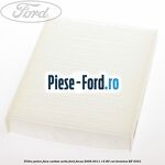 Filtru polen fara carbon activ Ford Focus 2008-2011 1.4 80 cai #B0936ECC7A