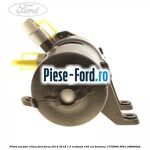 Filtru freon conducta clima Ford Focus 2014-2018 1.5 EcoBoost 182 cai benzina