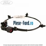 Fir senzor ABS punte spate dreapta Ford Grand C-Max 2011-2015 1.6 TDCi 95 cai #AF6F3D68AC