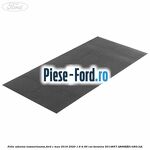 Folie adeziva insonorizanta Ford C-Max 2016-2020 1.6 Ti 85 cai #23D754AEBA